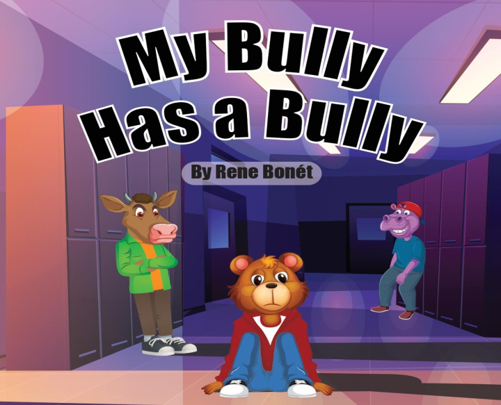 Kniha My Bully Has A Bully 
