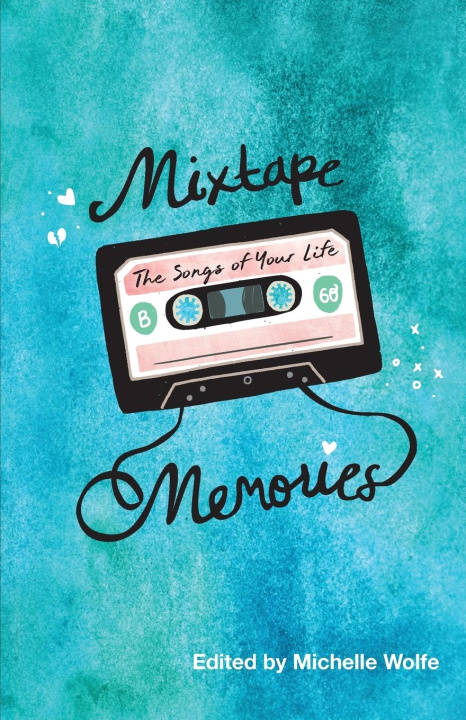 Kniha Mixtape Memories Michelle Wolfe