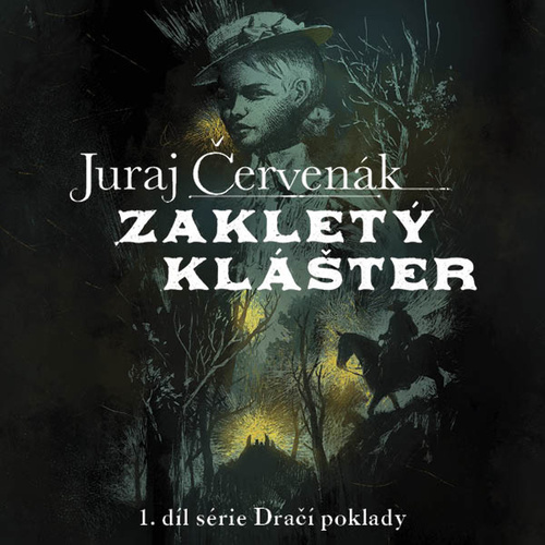 Audio Zakletý klášter Juraj Červenák