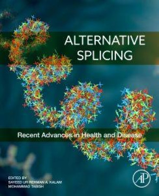 Könyv Alternative Splicing Sayeed ur Rehman A. Kalam
