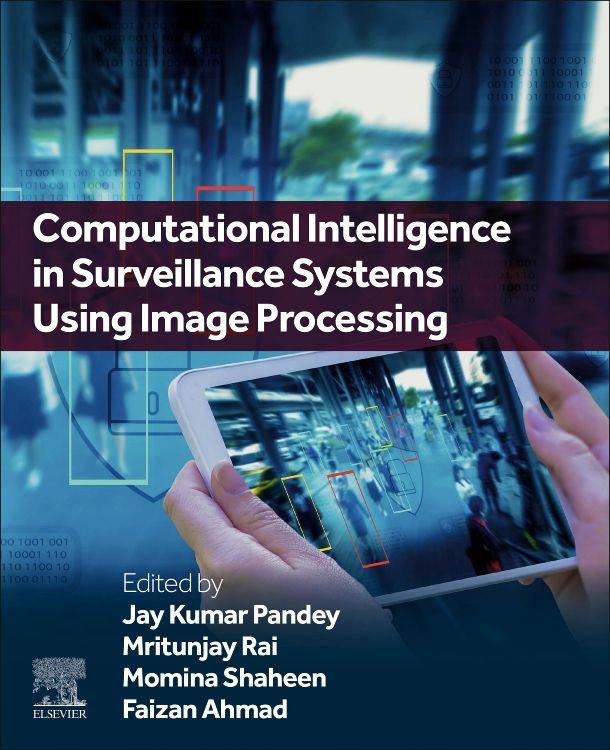 Kniha Computational Intelligence in Surveillance Systems Using Image Processing Jay Kumar Pandey