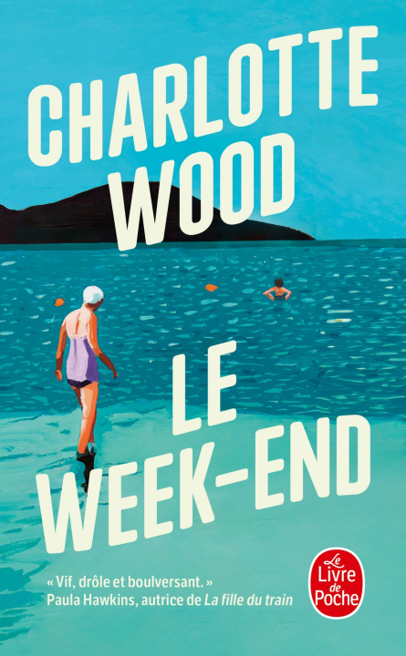 Knjiga Le Week-end Charlotte Wood