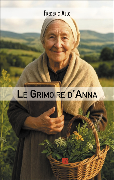 Книга Le Grimoire d'Anna Frederic Allo