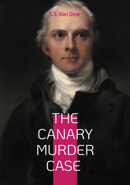 Kniha THE CANARY MURDER CASE VAN DINE S.S.