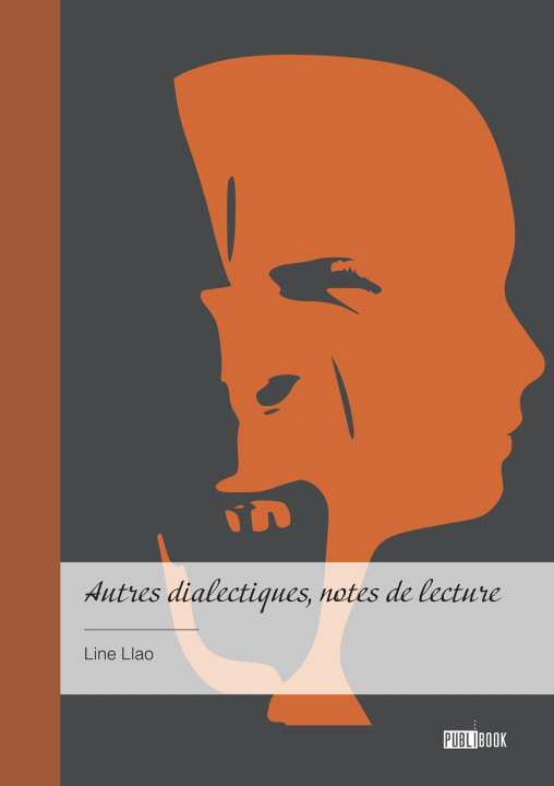 Kniha Autres dialectiques, notes de lecture Line Llao