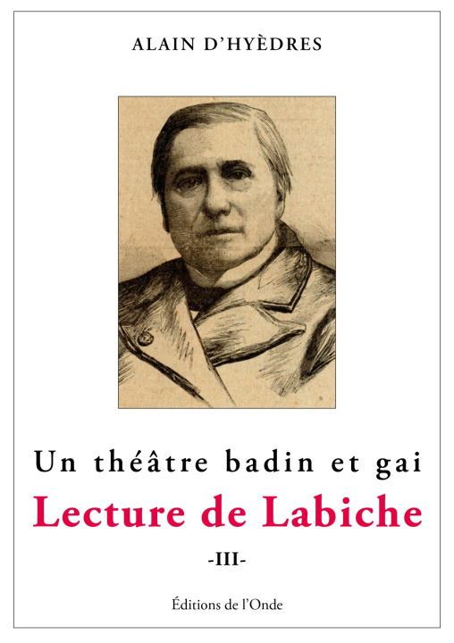 Kniha Lecture de Labiche t3 Alain d'Hyèrdres