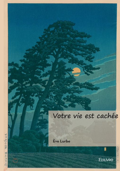 Kniha Votre vie est cachée Ève Lurbe