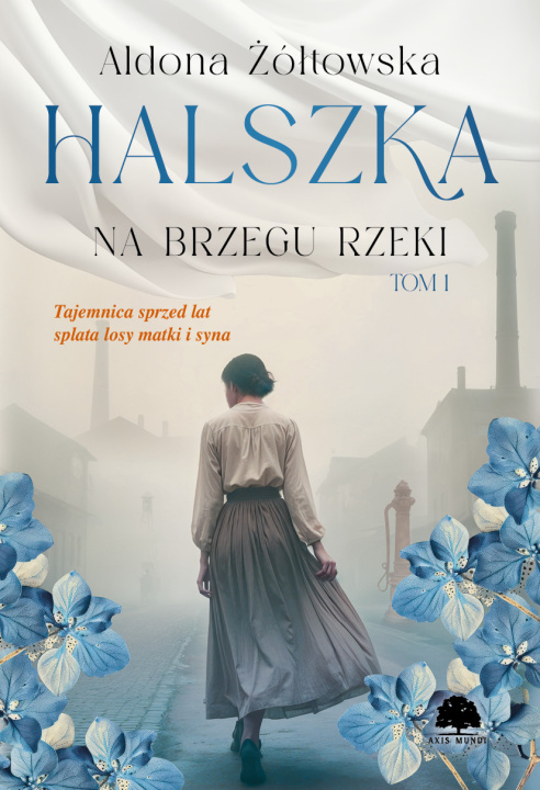 Knjiga Halszka. Na brzegu rzeki Aldona Żółtowska