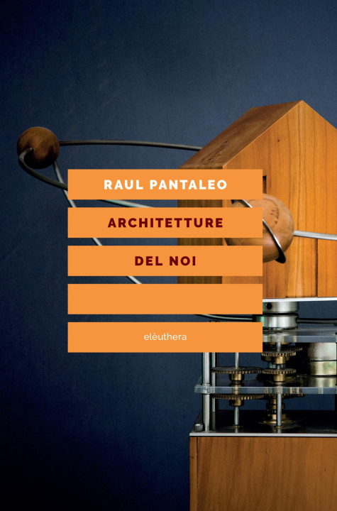 Buch Architetture del noi Raul Pantaleo