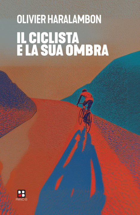 Βιβλίο ciclista e la sua ombra Olivier Haralambon