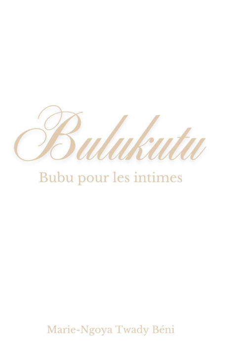 Kniha BULUKUTU TWADY BENI MARIE-NGOYA