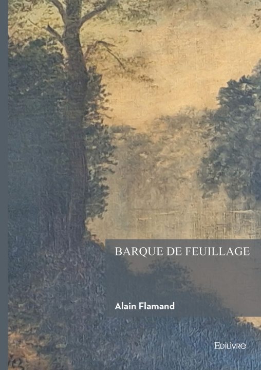 Knjiga Barque de feuillage Alain Flamand