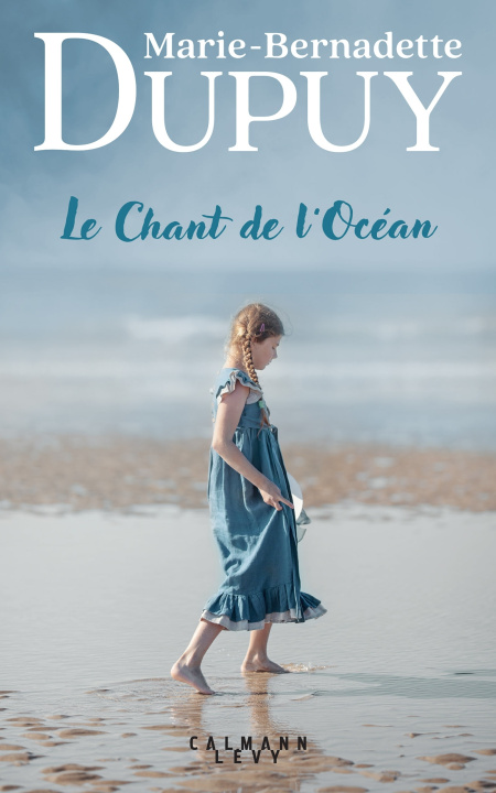 Kniha Le Chant de l'océan Marie-Bernadette Dupuy