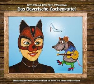 Audio Das Bayerische Aschenputtel 
