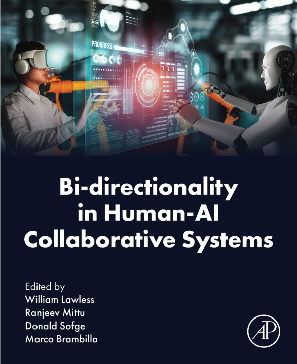 E-book Bi-directionality in Human-AI Collaborative Systems William Lawless