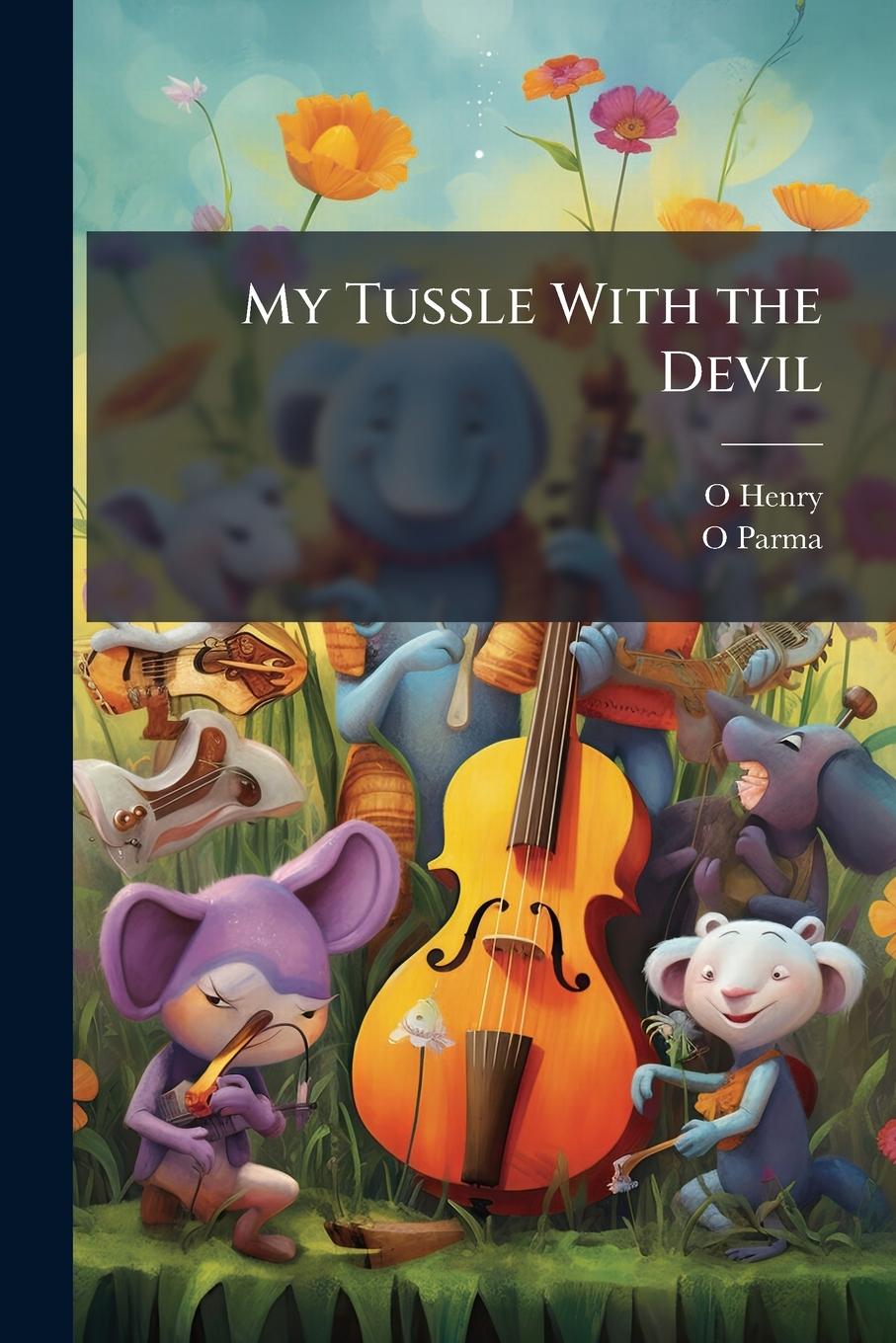 Knjiga My Tussle With the Devil O. Parma