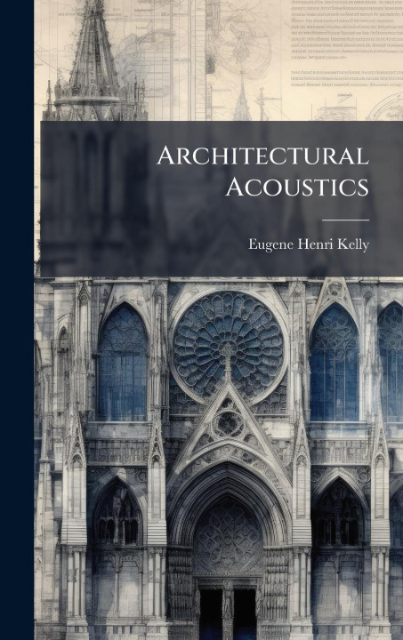 Kniha Architectural Acoustics 