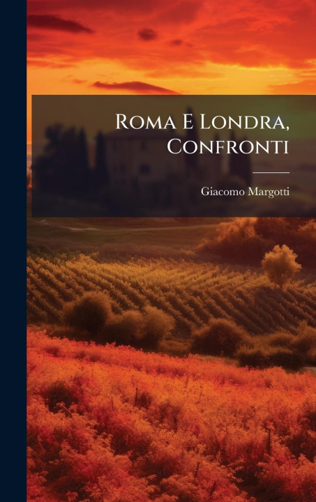 Knjiga Roma E Londra, Confronti 