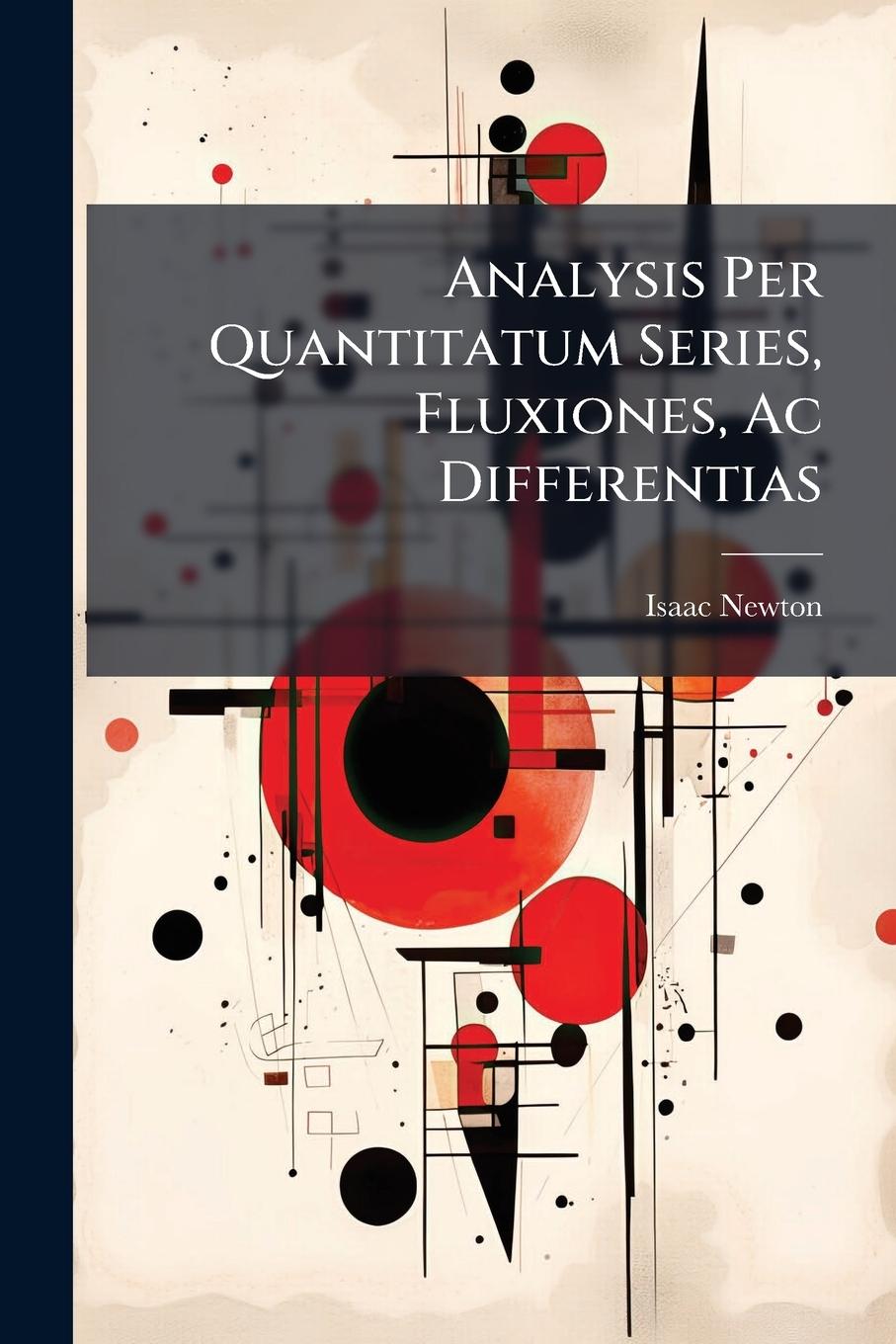 Boek Analysis Per Quantitatum Series, Fluxiones, Ac Differentias 