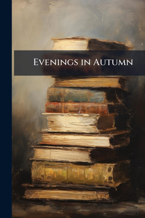 Kniha Evenings in Autumn 