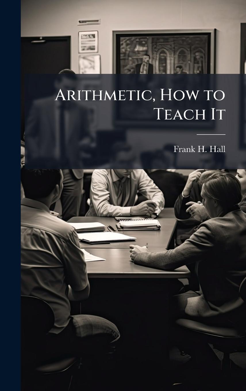 Knjiga Arithmetic, How to Teach It 