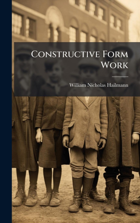 Kniha Constructive Form Work 
