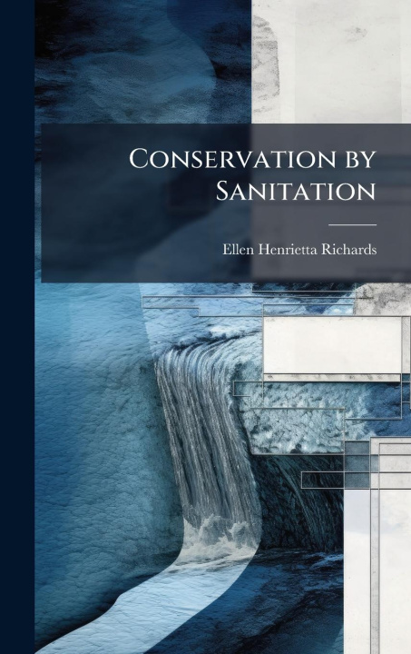Kniha Conservation by Sanitation 