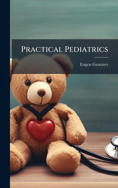 Kniha Practical Pediatrics 