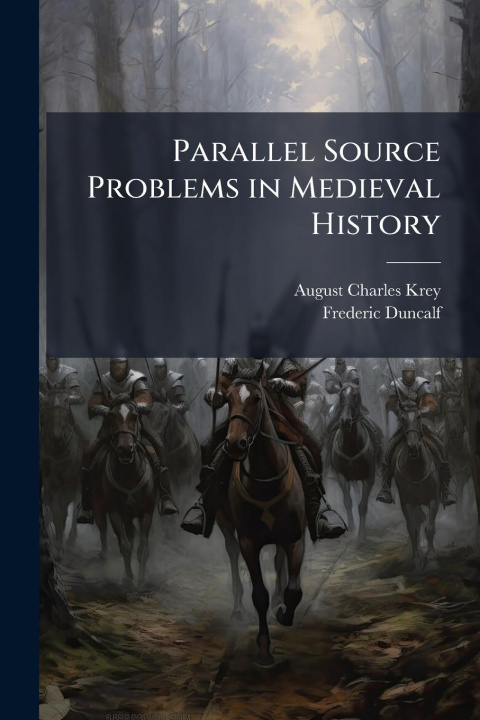 Livro Parallel Source Problems in Medieval History Frederic Duncalf