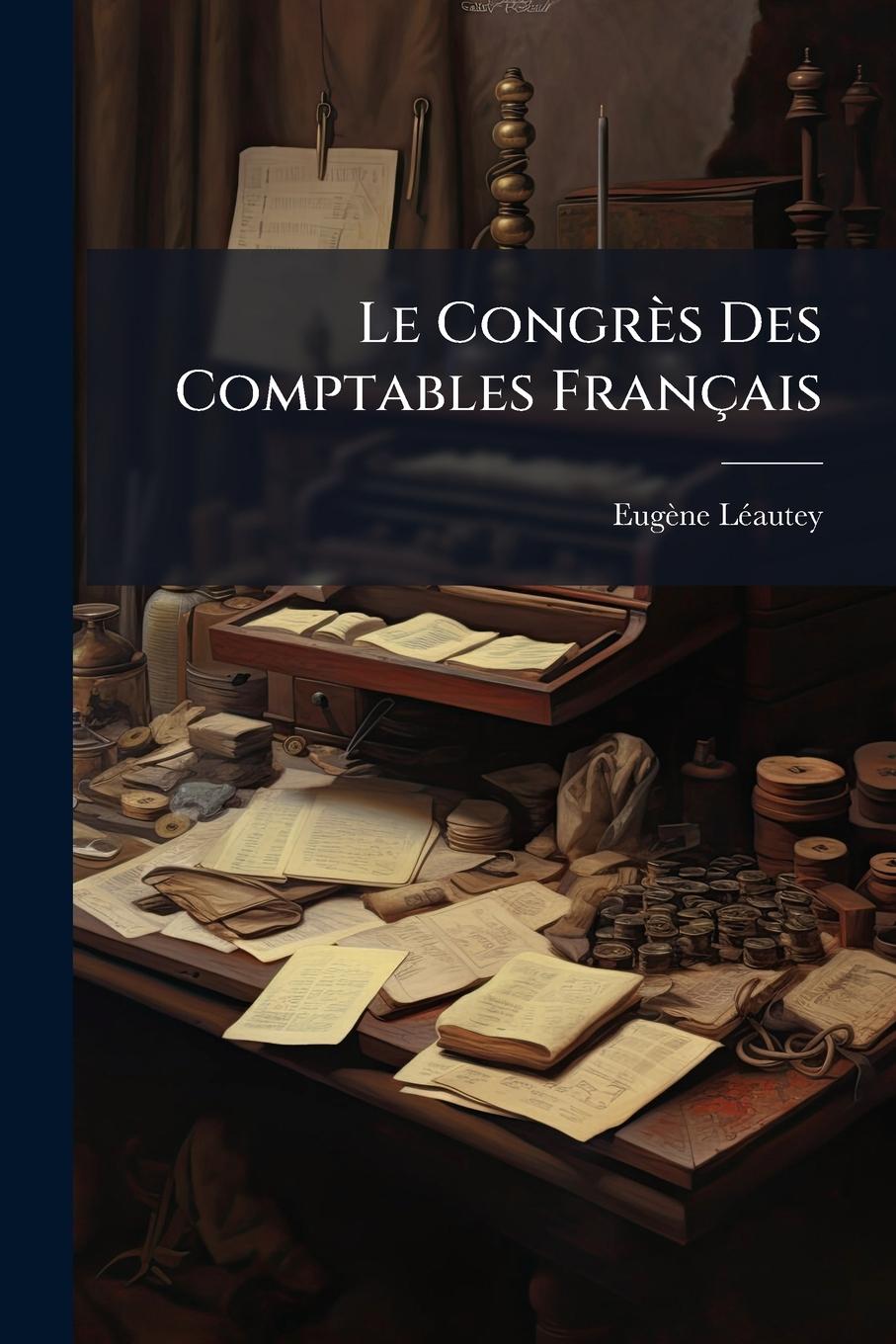 Kniha Le Congrès Des Comptables Français 