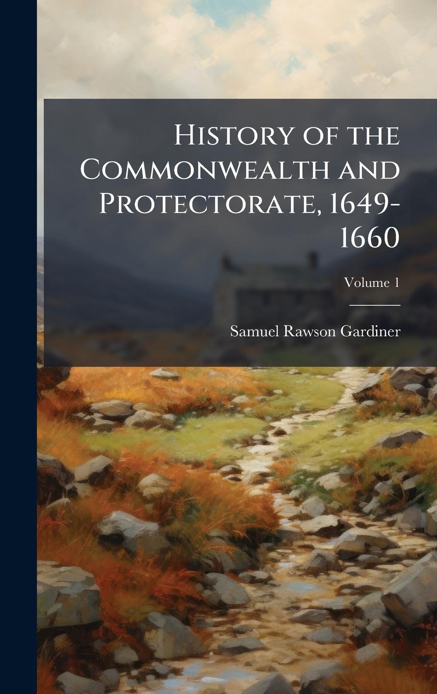 Kniha History of the Commonwealth and Protectorate, 1649-1660 