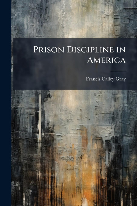 Kniha Prison Discipline in America 