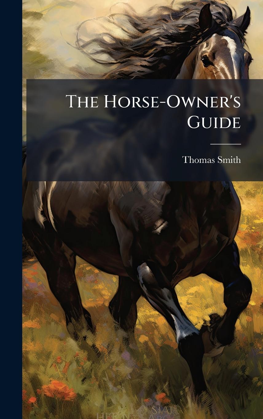 Kniha The Horse-Owner's Guide 