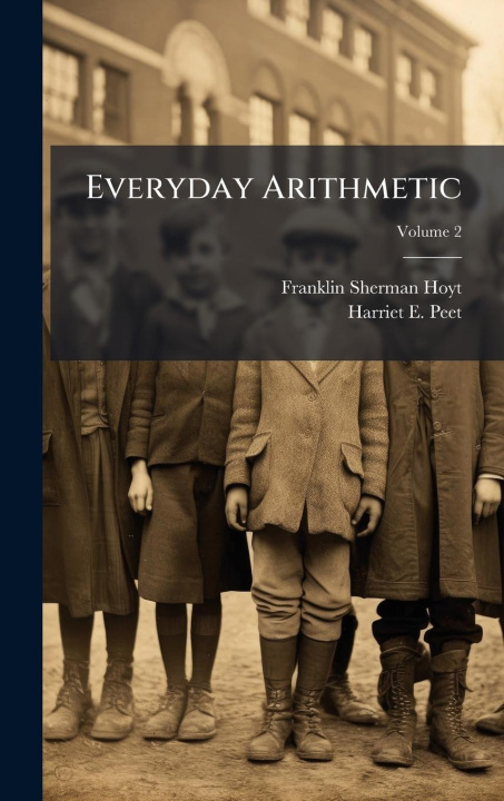Kniha Everyday Arithmetic Harriet E Peet