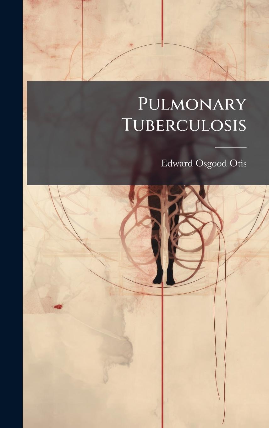 Kniha Pulmonary Tuberculosis 