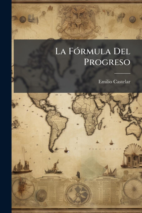 Kniha La FÃ3rmula Del Progreso 