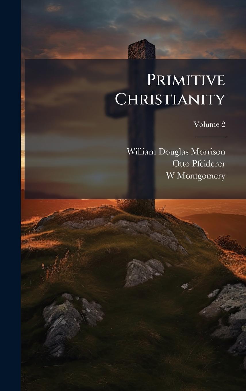 Kniha Primitive Christianity Otto Pfeiderer