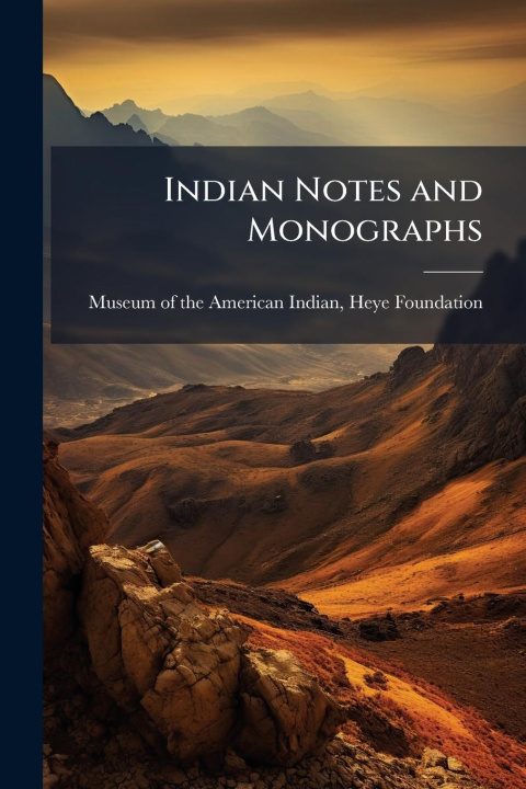 Kniha Indian Notes and Monographs 