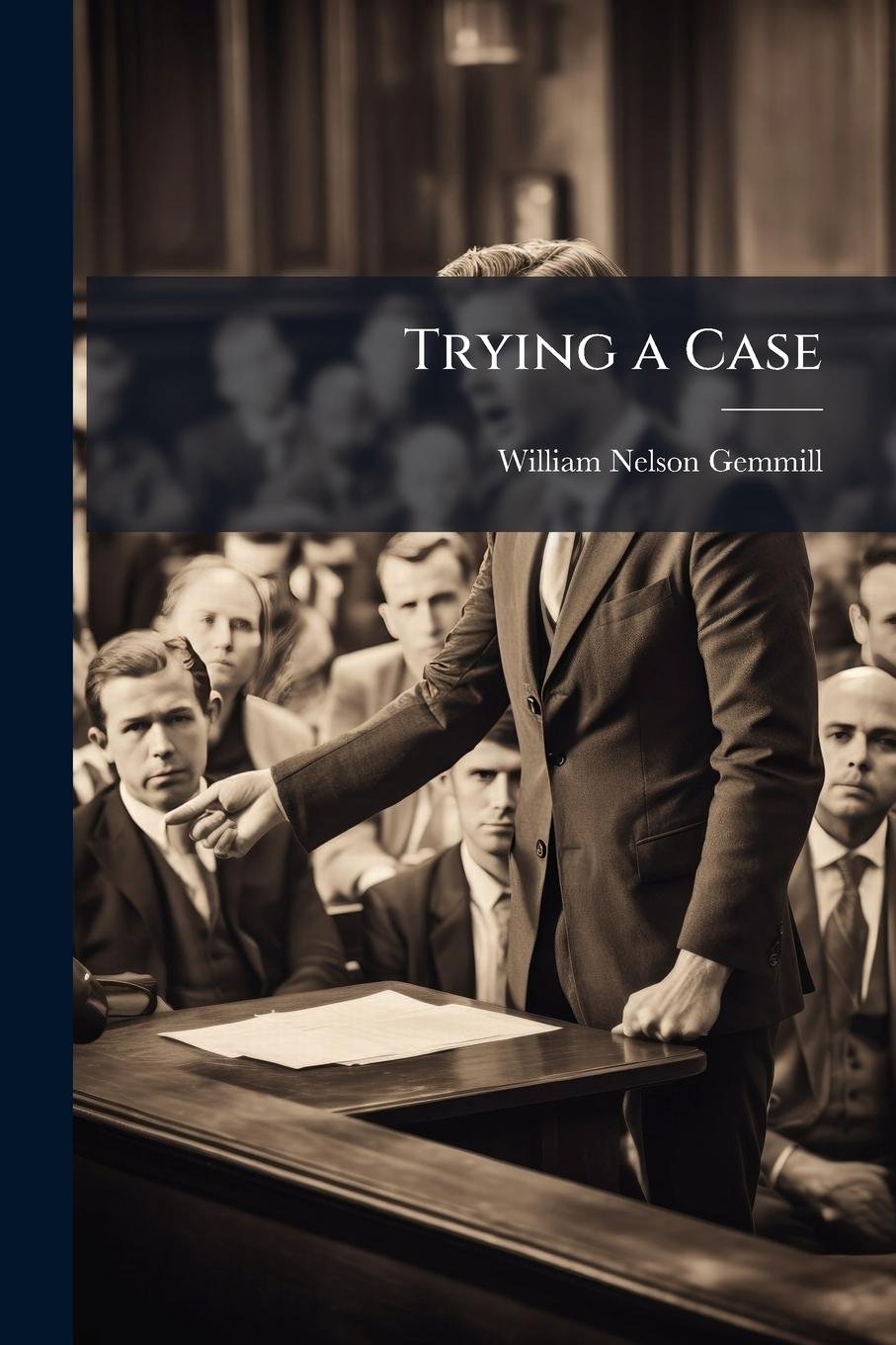 Kniha Trying a Case 