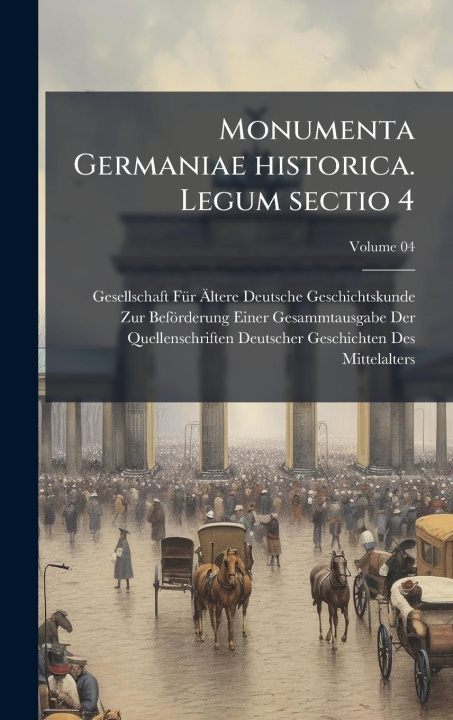 Kniha Monumenta Germaniae historica. Legum sectio 4 