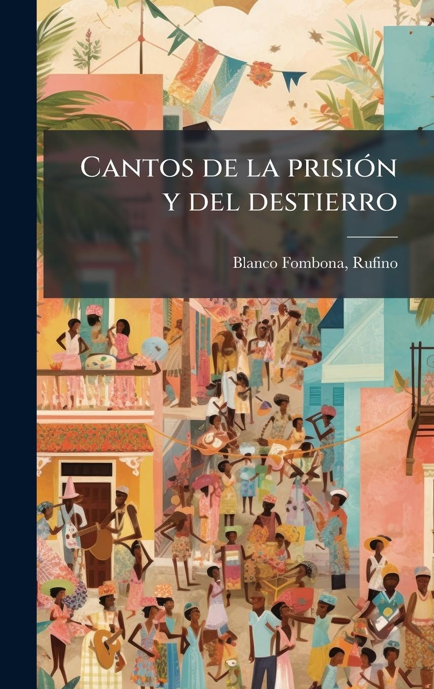 Kniha Cantos de la prisiÃ3n y del destierro 