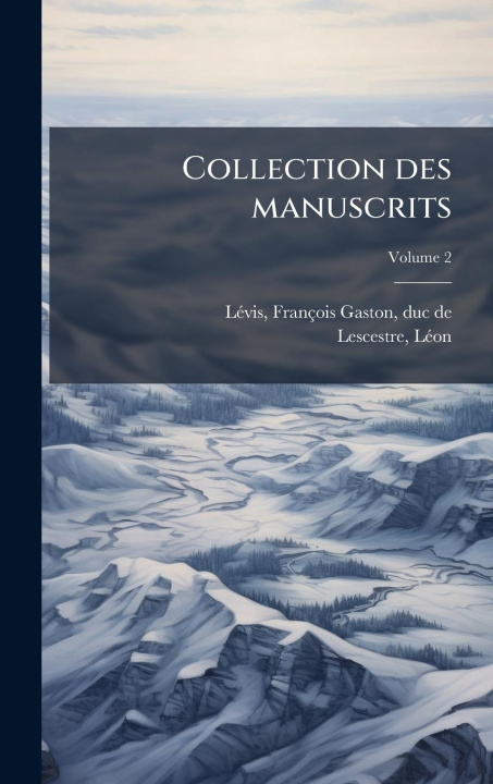 Knjiga Collection des manuscrits 