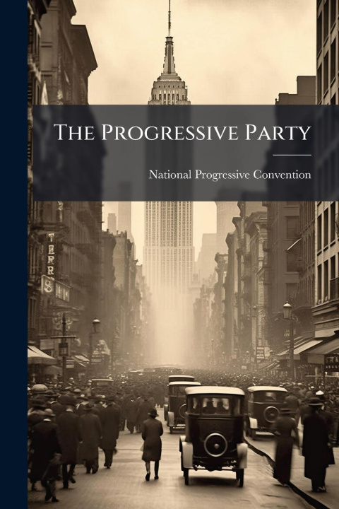 Knjiga The Progressive Party 