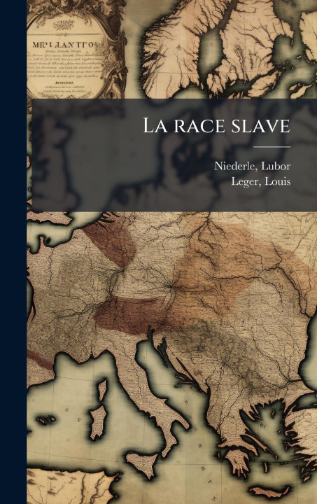 Kniha La race slave Louis Leger