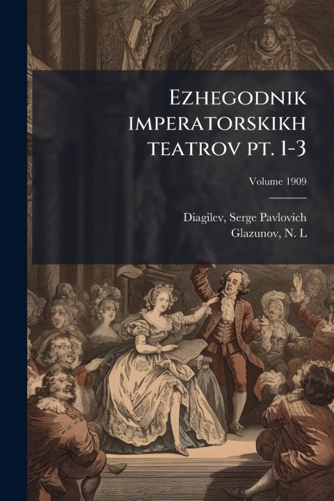 Knjiga Ezhegodnik imperatorskikh teatrov pt. 1-3 