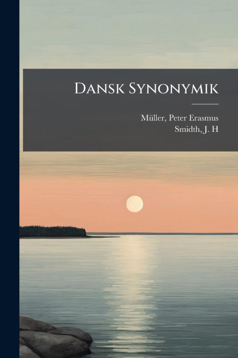 Knjiga Dansk Synonymik Smidth J H