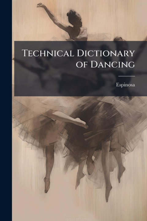 Kniha Technical Dictionary of Dancing 
