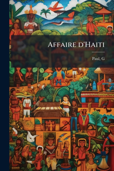 Knjiga Affaire d'Haiti 