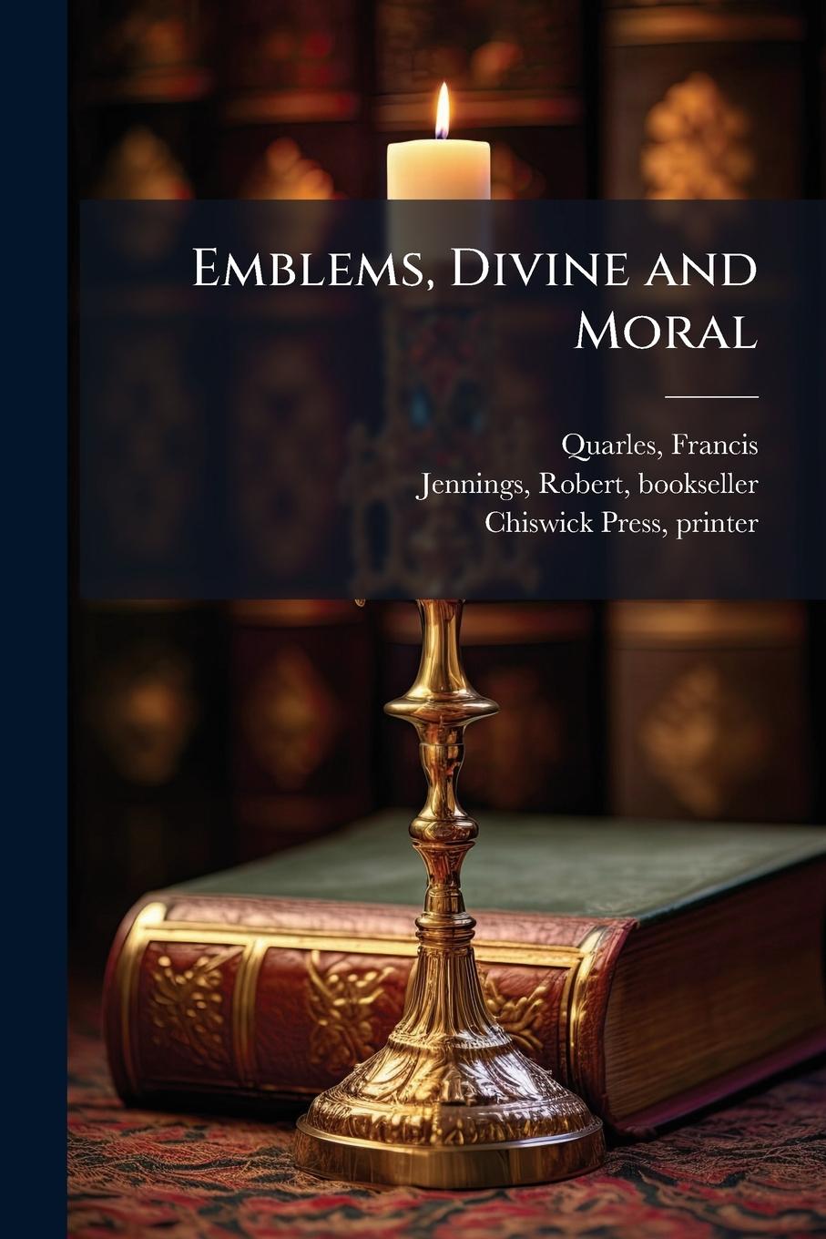 Kniha Emblems, Divine and Moral Jennings Robert Bookseller