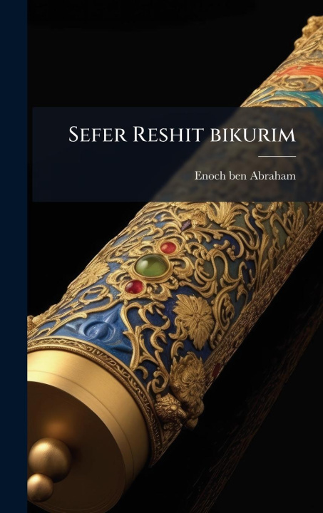 Kniha Sefer Reshit bikurim 
